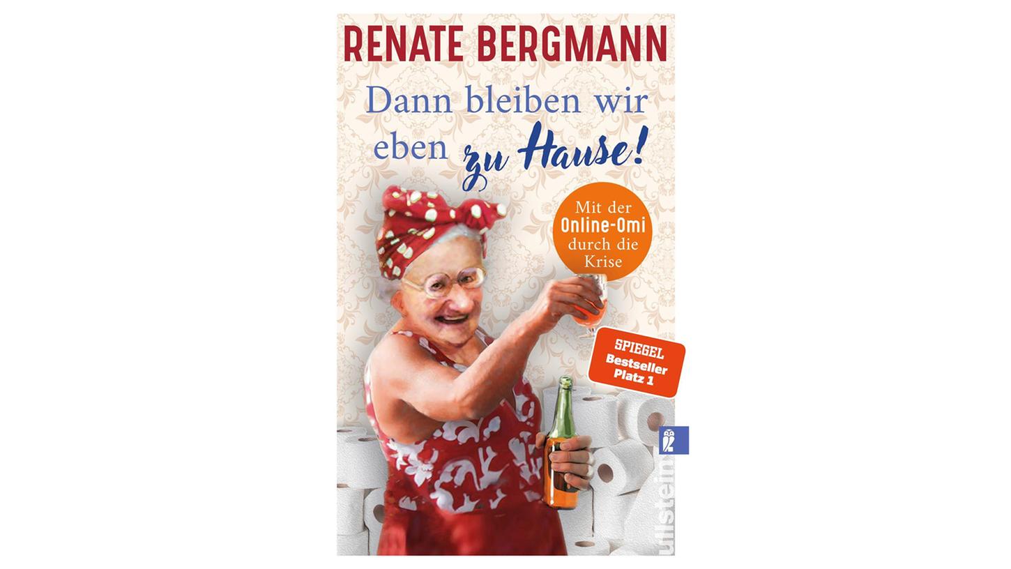 Mit der Online-Omi durch die Krise: Das Cover des Buches "Dann bleiben wir eben zu Hause!" von Renate Bergmann.