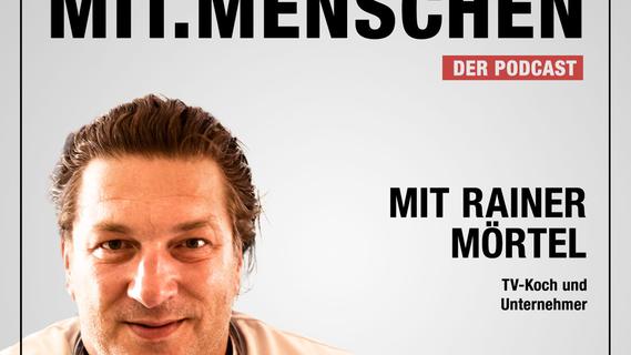 Folge 34: Rainer Mörtel, TV-Koch, Unternehmer, Genussmensch