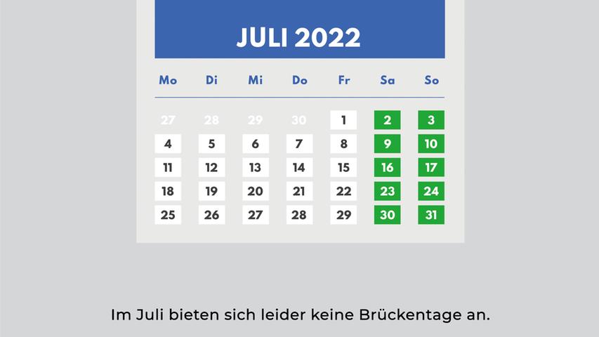Im Juli 2022 gibt es keinen Feiertag.
