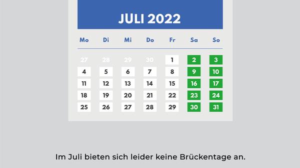 Im Juli 2022 gibt es keinen Feiertag.