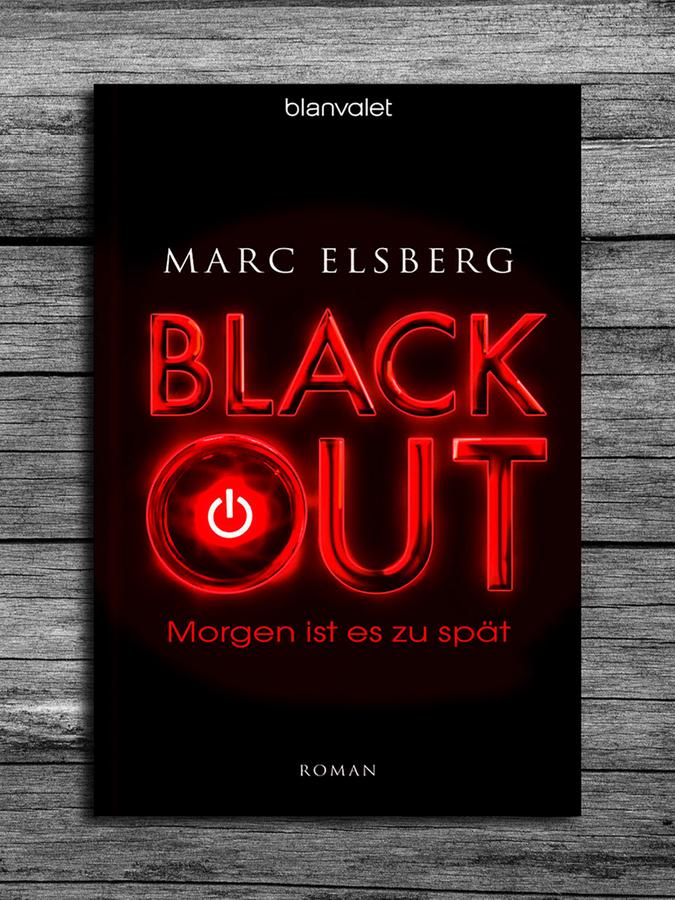 "Blackout - Morgen ist es zu spät" von Marc Elsberg, Blanvalet-Verlag, 832 Seite, 12 Euro.