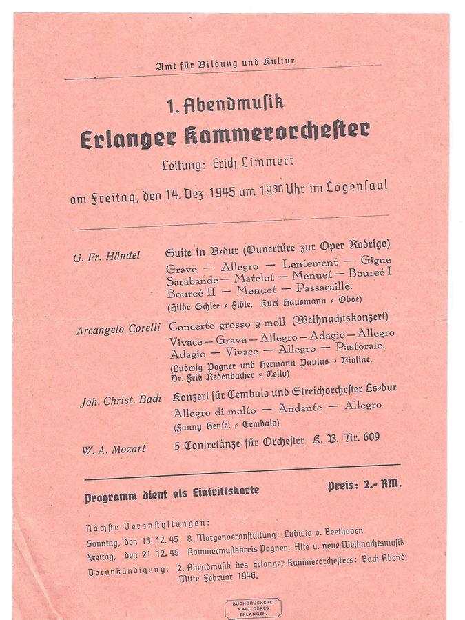 Ein Stück Erlanger Zeitgeschichte: Abgedruckt in der Festschrift ist auch der Programmzettel des ersten EKO-Konzerts am 14. Dezember 1945 im Logensaal.
Ein Stück Erlanger Zeitgeschichte: Abgedruckt in der Festschrift ist auch der Programmzettel des ersten EKO-Konzerts am 14. Dezember 1945 im Logensaal.