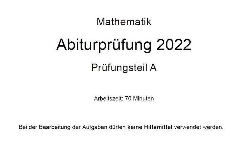 Mathematik Abiturprüfung 2022