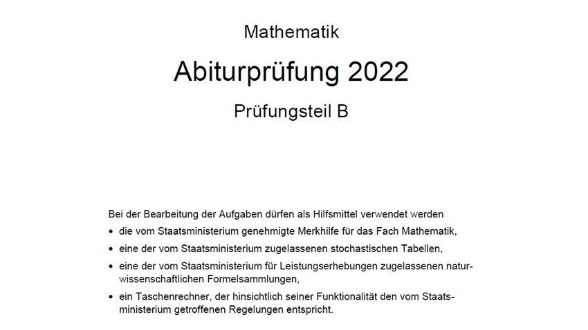 Mathe-Abi 2022: Alle Aufgaben aus der diesjährigen Prüfung - Hätten Sie's gewusst?
