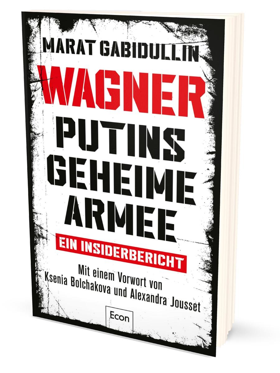 Das Buch von Marat Gabidullin mit dem Titel "Wagner Putins geheime Armee".
