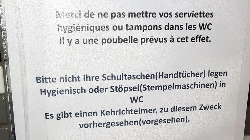 Zugesandt von Holger Böhme aus Burgsalach, dessen Partnerin das Schild auf einer Damentoilette in Straßburg auffiel.