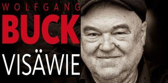"Visäwie" heißt das neue Soloprogramm von Wolfgang Buck. "Visäwie" heißt das neue Soloprogramm von Wolfgang Buck.