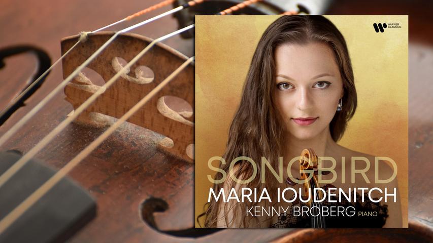 Maria Ioudenitch: "Songbird" (Warner). Maria Ioudenitch: "Songbird" (Warner).