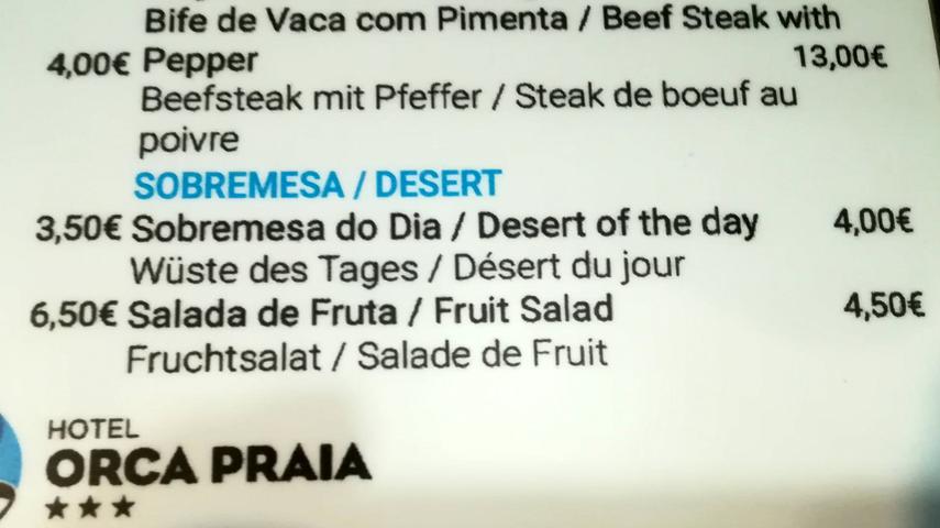 "Wüste des Tages zum Nachtisch hatten wir vorher noch nie. Gesehen auf der Speisekarte in unserem Hotel auf Madeira", schreibt unser Leser Hans Schiller. Alle Bilder der letzten Jahre unserer lustigen Deutschübersetzungen finden Sie hier.