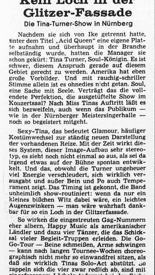 Doch die Zeitung war nicht immer begeistert. Über das erste Gastspiel von Tina Turner in Nürnberg erschien am 11./12. Februar 1978 in den Nürnberger Nachrichten ein schneidiger Verriss ...