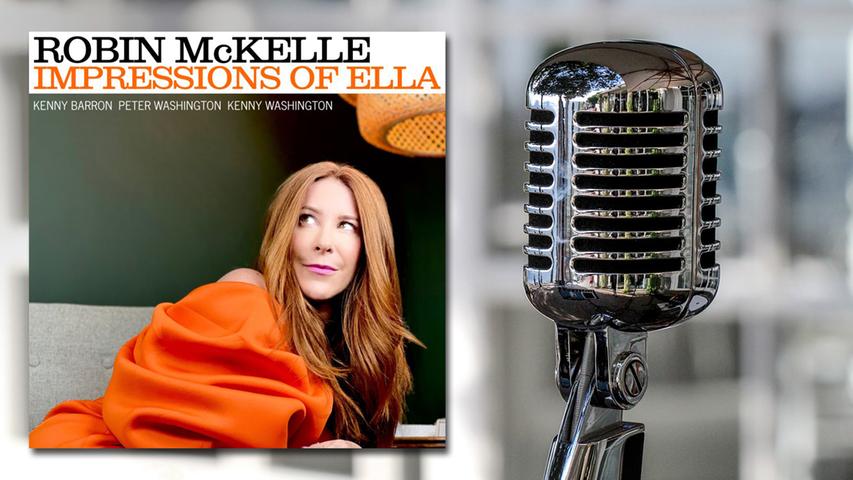 Robin McKelle: "Impressions of Ella" (Naïve).