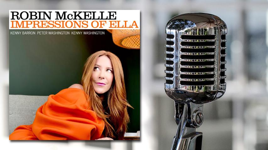 Robin McKelle: "Impressions of Ella" (Naïve). Robin McKelle: "Impressions of Ella" (Naïve).