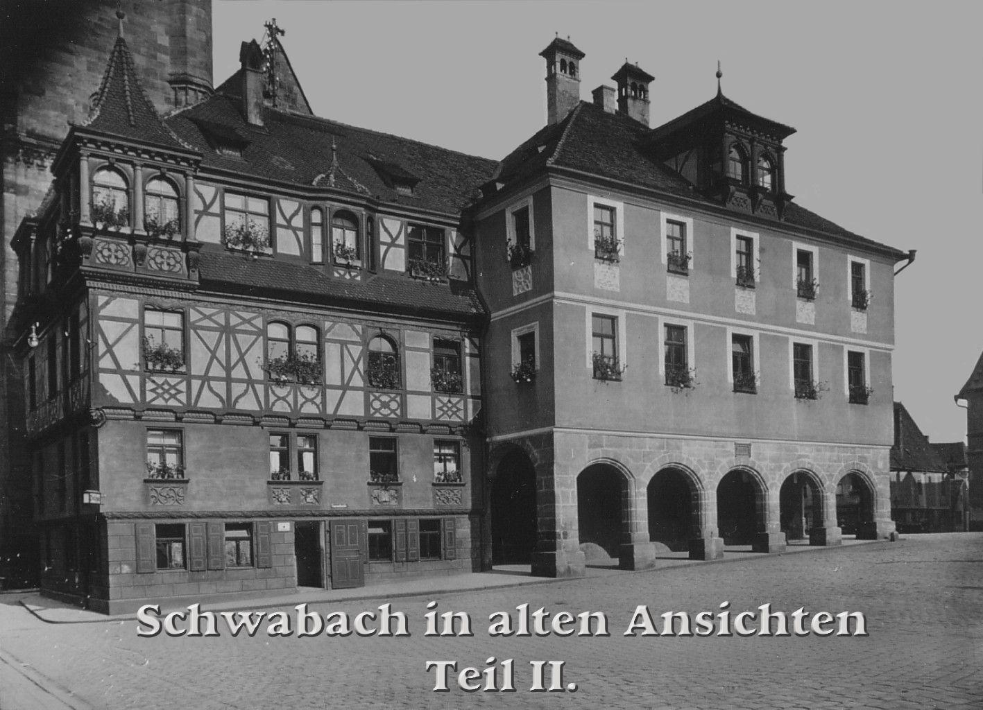 Das Rathaus von Schwabach um das Jahr 1930.