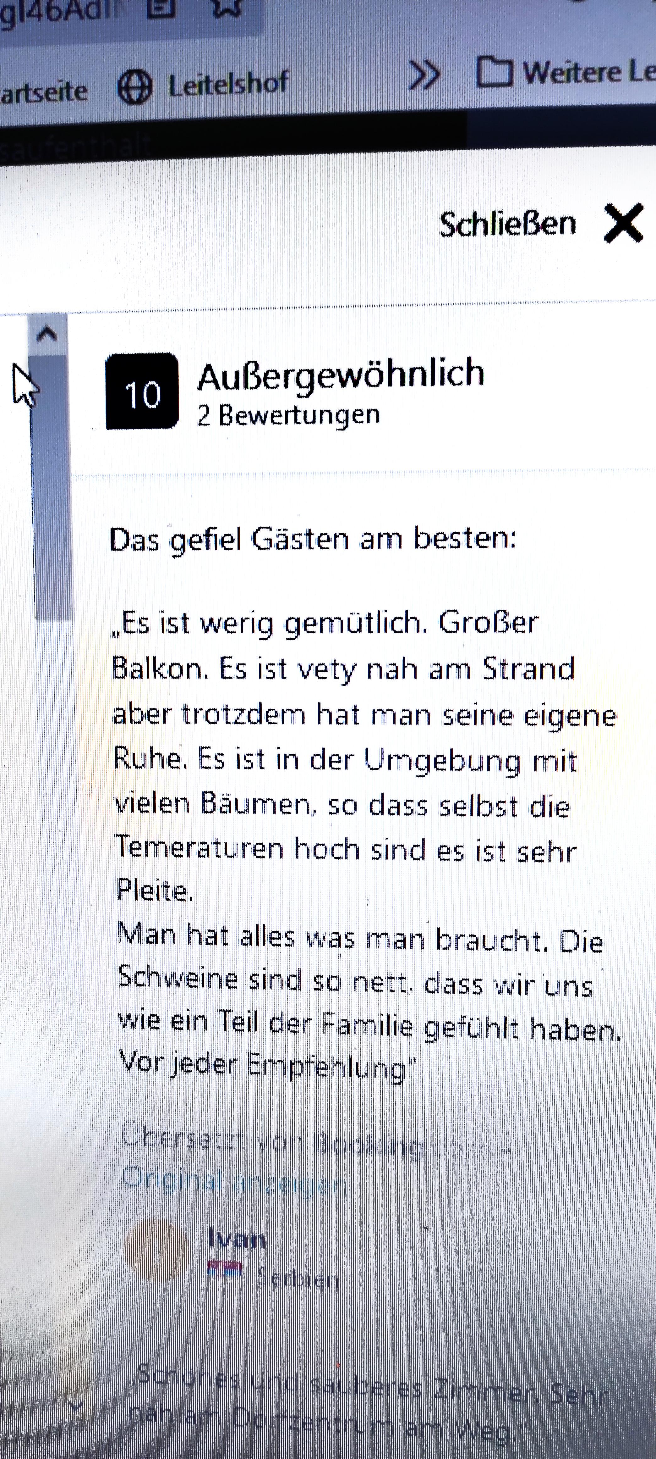 "Diese Bewertung unseres Appartments in Griechenland wurde vom Übersetzungsprogramm bei booking.com vom Englischen ins Deutsche so übersetzt", schreibt uns Klaus Kargel aus Schwabach.