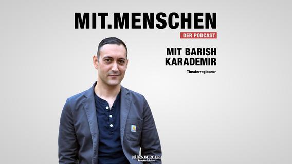 Barish Karademir - von der Nürnberger Südstadt auf die großen Bühnen