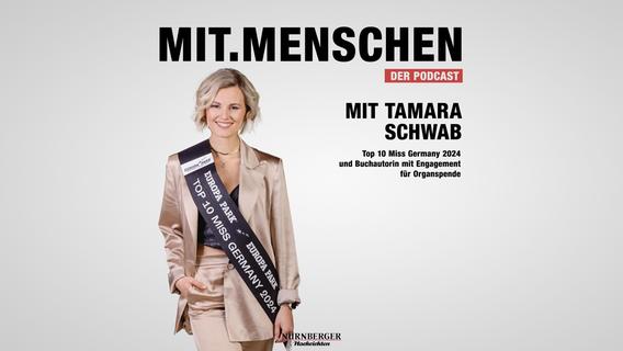 Zwei Herztode überlebt: Tamara Schwab aus Roth mit Einsatz für Organspende im Miss-Germany-Finale