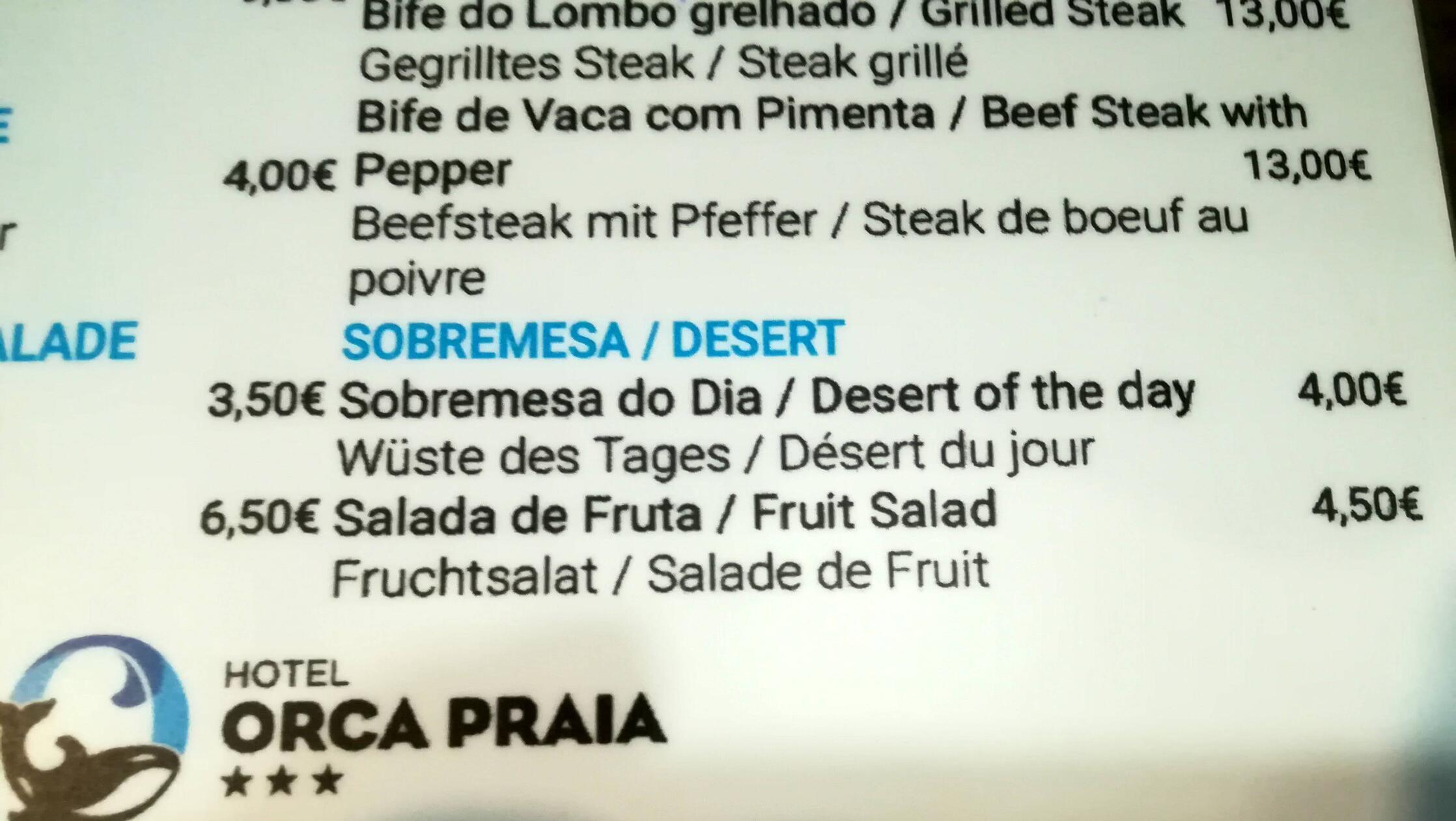 „Wüste des Tages zum Nachtisch hatten wir vorher noch nie. Gesehen auf der Speisekarte in unserem Hotel auf Madeira“, schreibt unser Leser Hans Schiller.;
