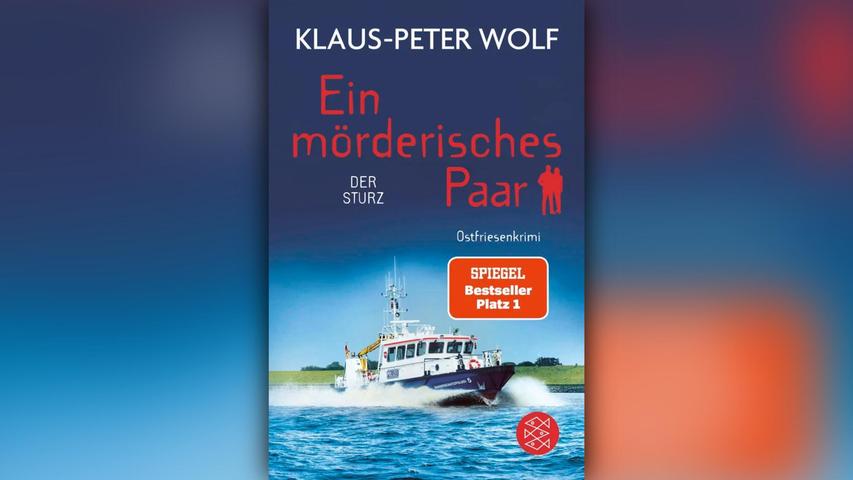 „Ein mörderisches Paar - Der Sturz“ von Klaus-Peter Wolf „Ein mörderisches Paar - Der Sturz“ von Klaus-Peter Wolf