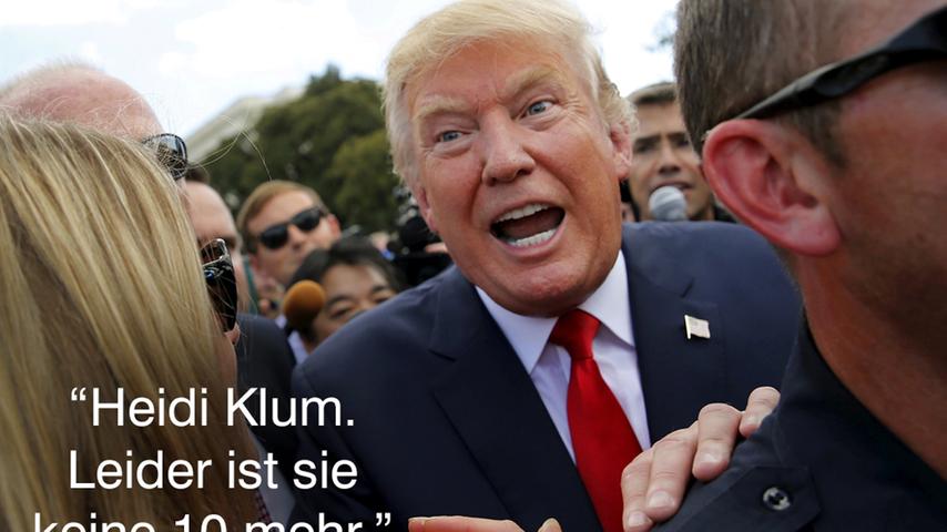 Trumps Meinung über das deutsch-amerikanische Ex-Model, die er im August 2015 im Interview mit der New York Times äußerte.