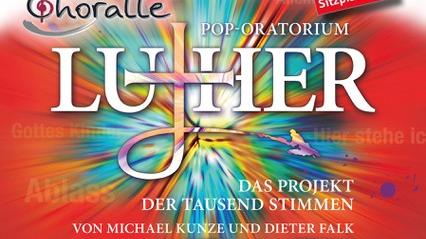 Mit diesem Plakat tourte das Pop-Oratorium "Luther" durch Deutschland. Im Dezember bringt es "Choralle" auf die Bühnen im Landkreis.