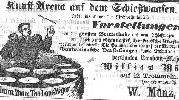 Der berühmte Tambour-Major William Münz mit seinen zwölf Trommeln war 1867 neben Gymnastik und herkulischen Kraftproduktionen eine der Attraktionen.
