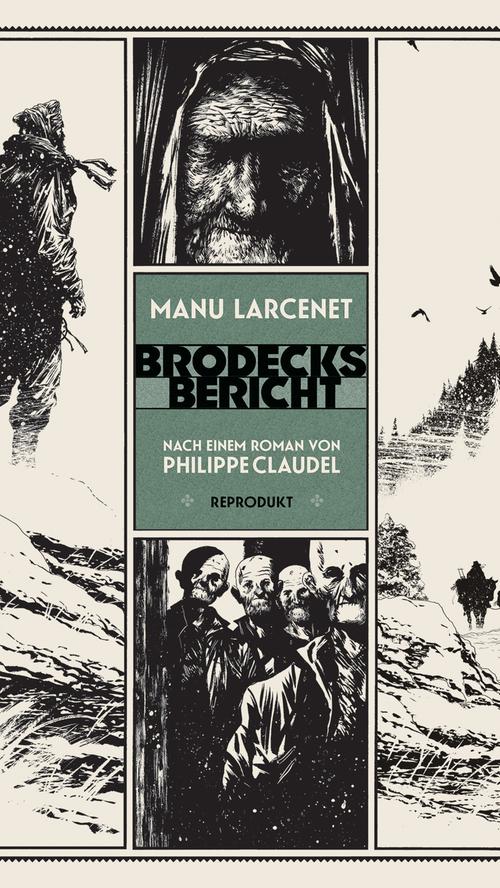 "Brodecks Bericht" von Manu Larcenet, Übersetzung: Ulrich Pröfrock (Nach dem Roman von Philippe Claudel / Reprodukt)