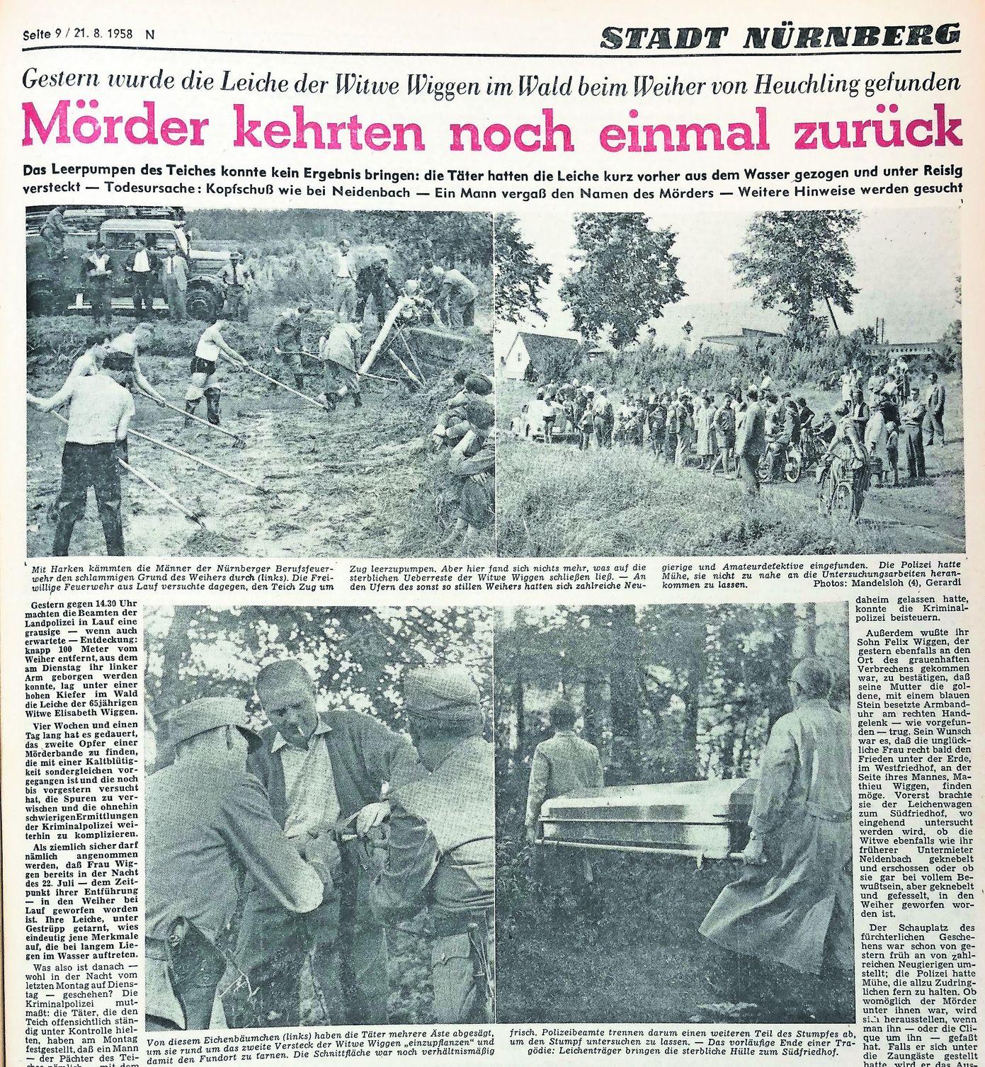 Aus Habgier tötete Otto R. im Jahr 1958 mit einem Komplizen drei Menschen. Nach der Festnahme schluckte R. im Streifenwagen unauffällig Zyankali und starb wenig später auf dem Weg ins Krankenhaus. Die Ermittlungen begannen mit einem Arm, der in einem Teich bei Lauf auftauchte.