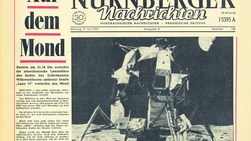 VNP - Titelseite Nürnberger Nachrichten, historisch . Highlight - 1960er..Hier:.Orig. bei Werbeabt. für Jubi-Buch. Gesp. 8/2018 Mondlandung; Presse; Medien; 28.07.1969