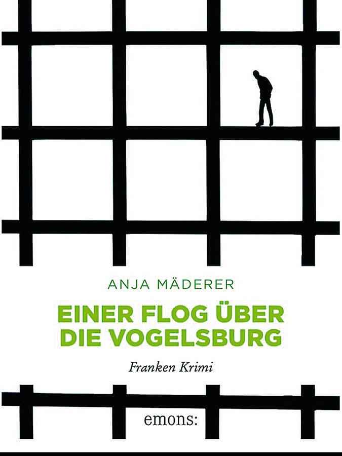 Anja Mäderer: „Einer flog über die Vogelsburg“ Anja Mäderer: „Einer flog über die Vogelsburg“
